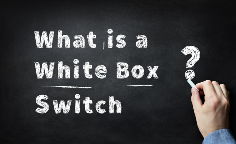 What is a White Box Switch?